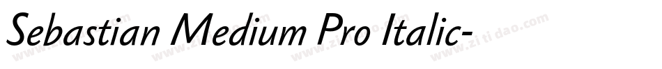 Sebastian Medium Pro Italic字体转换
